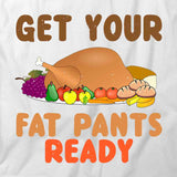 Fat Pants Ready T-Shirt