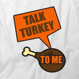 Talk Turkey T-Shirt