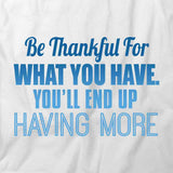 Be Thankful T-Shirt