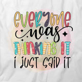 I Just Said It T-Shirt