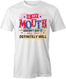 My Face Will T-Shirt