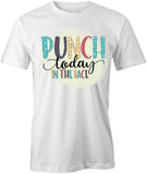 Punch Today T-Shirt