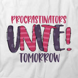 Procrastinators T-Shirt