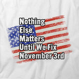 Fix Nov 3rd T-Shirt