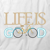 Life Is Good T-Shirt