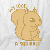 Look a Squirrel T-Shirt