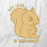 Look a Squirrel T-Shirt