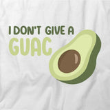 Don’t Give Guac T-Shirt