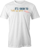 Take Up Space T-Shirt