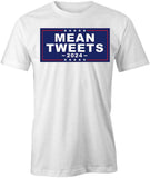 Mean Tweets T-Shirt