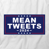 Mean Tweets T-Shirt