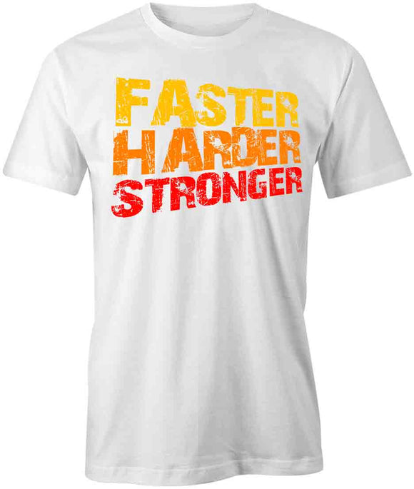 Harder Stronger Grunge T-Shirt