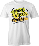 Good Vibes T-Shirt