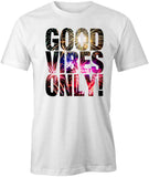 Good Vibes T-Shirt