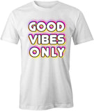Good Vibes T-Shirt