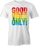 Good Vibes T-Shirt