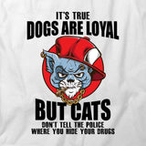 Cats Dont Tell Police T-Shirt