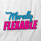 Morally Flexible T-Shirt