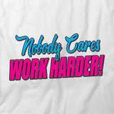 Work Harder T-Shirt