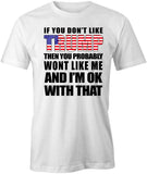 Won't Like Me T-Shirt