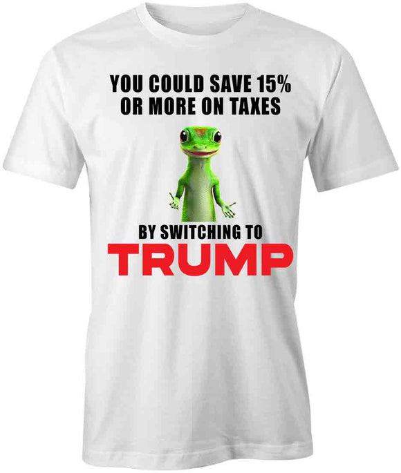 Taxes Trump T-Shirt