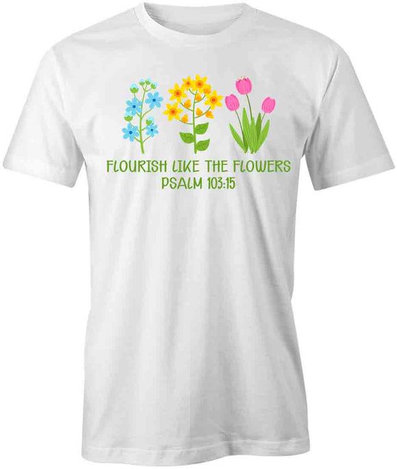 Flourish Like Flow T-Shirt