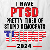I Have PTSD T-Shirt