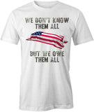 Owe Them All T-Shirt