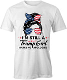 Still A Trump Girl T-Shirt