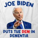Dem In Dementia T-Shirt