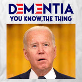 Biden Dementia T-Shirt
