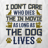 Don’t Care Dog Lives T-Shirt