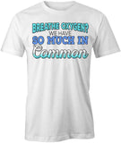 Breathe Oxygen T-Shirt