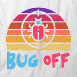 Bug Off T-Shirt