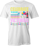 Celebrate Your Victories T-Shirt