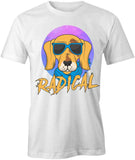 Radical Dog T-Shirt