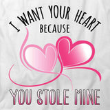 I Want Your Heart T-Shirt