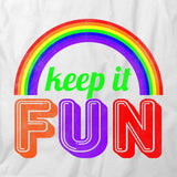Keep It Fun T-Shirt