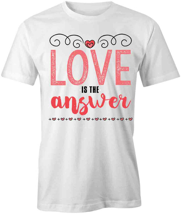 Love Is The Answer T-Shirt