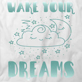 Wake Your Dreams T-Shirt
