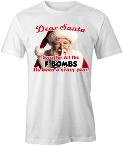 Dear Santa Sorry For T-Shirt