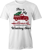 Hallmark Watching  T-Shirt