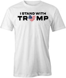 I Stand With Trump T-Shirt