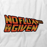 No Flux Given T-Shirt