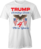 Trump Coming Soon T-Shirt