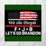 We The People FJB T-Shirt