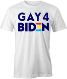 Gay For Biden T-Shirt