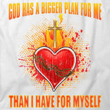 God Has a Bigger Plan T-Shirt