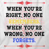 When You're Right T-Shirt