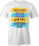 You're Unique T-Shirt